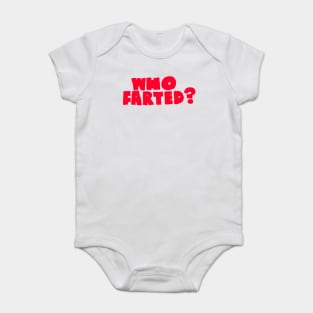 Who Farted? Revenge of the Nerds 2 Baby Bodysuit